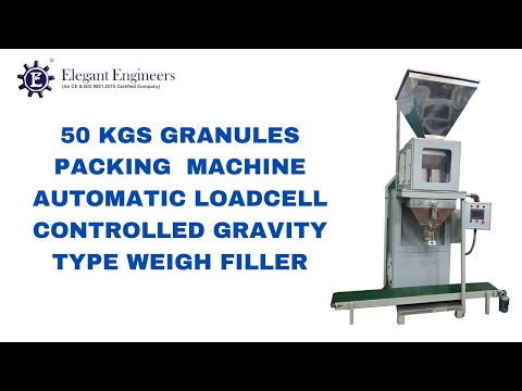 AUTOMATIC LOADCELL CONTROLLED GRAVITY TYPE WEIGH FILLER FOR 50 KGS. GRANULES