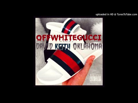 OFFWHITEGUCCI - David Keith Oklahoma (Prod. by Rico Raylo)