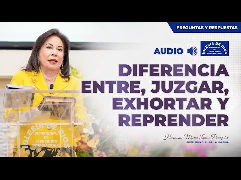 Diferencia entre, juzgar, exhortar y reprender - Hna. María Luisa Piraquive #IDMJI