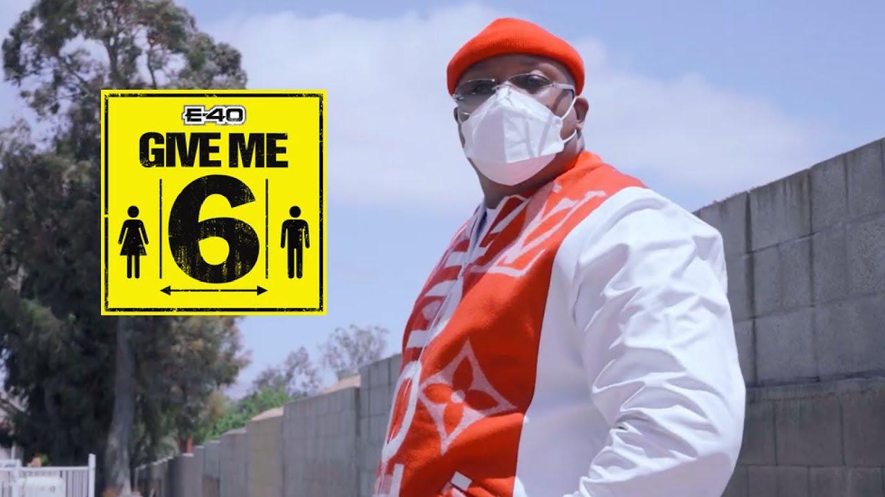 E-40 — Give Me 6