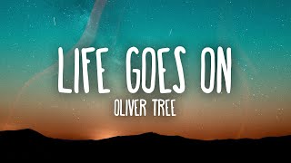 Oliver Tree - Life Goes On