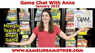 How to Teach a Board Game - Game Chat with Anne