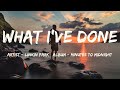 What I've Done (Lyrics) - Linkin Park