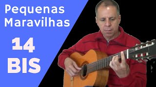 Pequenas Maravilhas - 14 Bis