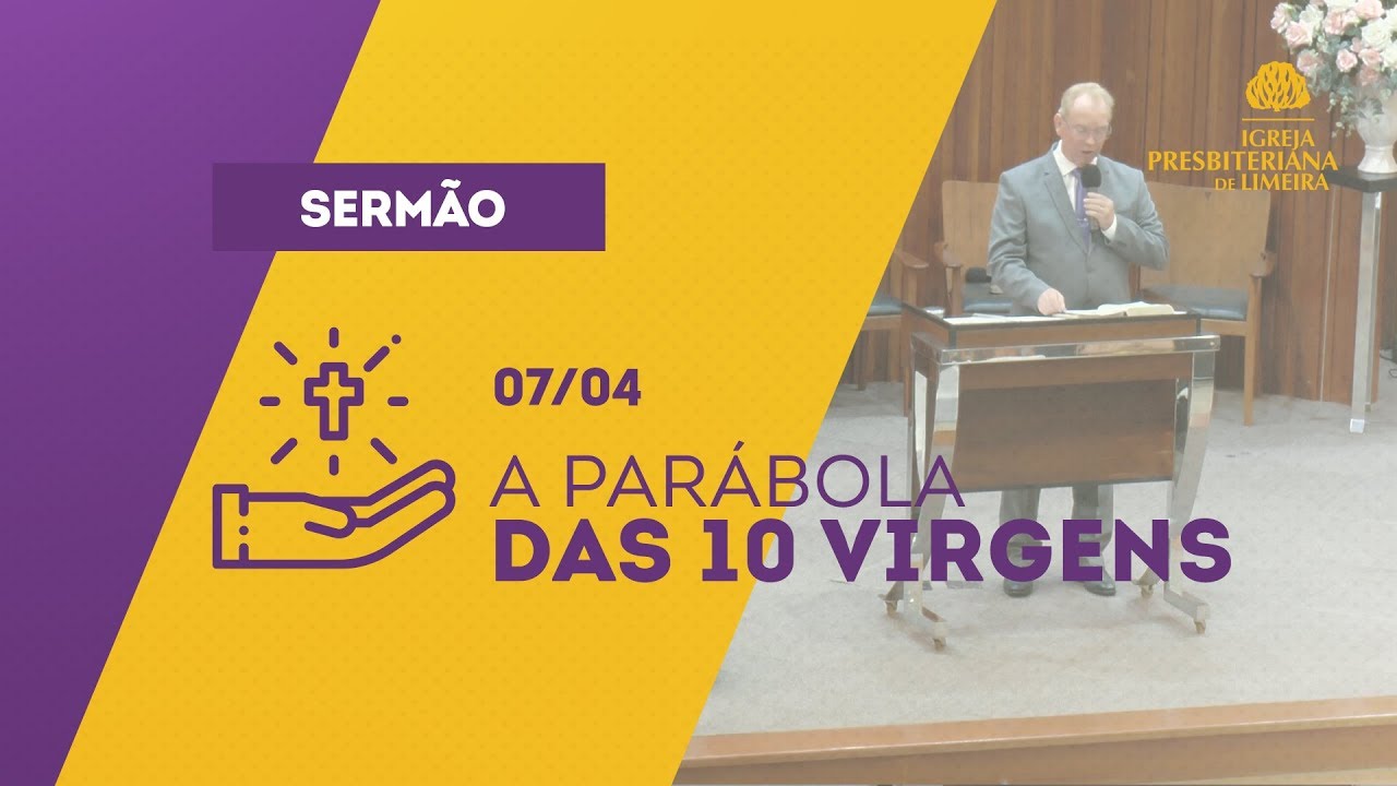 Culto A Parábola das 10 Virgens