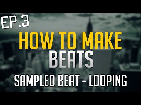 Make Sampled Beats in FL Studio 12 LIKE PRO - Looping - EP.3 - 1/5