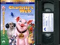 Opening To Charlotte S Web US VHS 2001 2003 Re Print