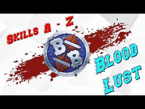 Blood Bowl Skills Guide A-Z Ep6 Blood Lust for Vampires