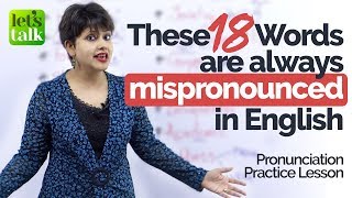 18 Common English words that are always mispronounced in English - English Pronunciation Training