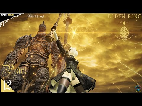 ELDEN RING Gameplay Walkthrough Part 12 FULL GAME [4K 60FPS PC] - No Commentary [2B]