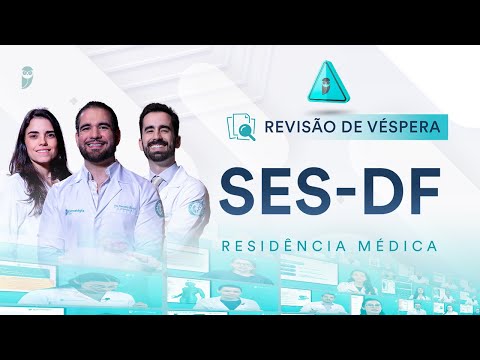 Revisão de Véspera  SES-DF Residência Médica 2025