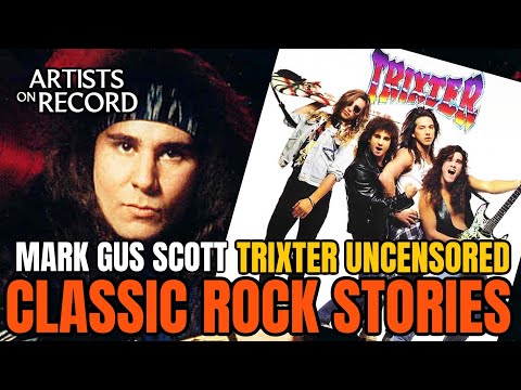 90'S ROCK BAND "TRIXTER "GIVE IT TO ME GOOD!  WILD ROAD STORIES WITH MARK GUS SCOTT!