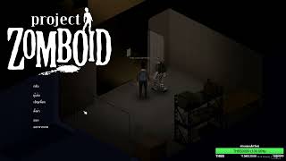 ก็มาเถอะว่ะพวกซอมบี้ Project Zomboid EP.1