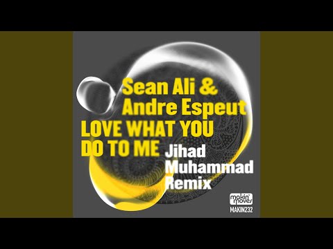 Love What You Do to Me (Bang the Drum Vocal Mix)