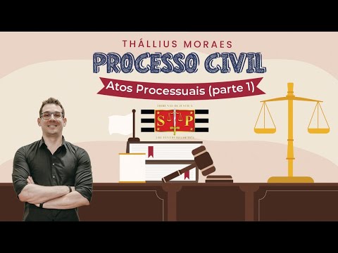 Processo Civil - Atos processuais (parte 01)