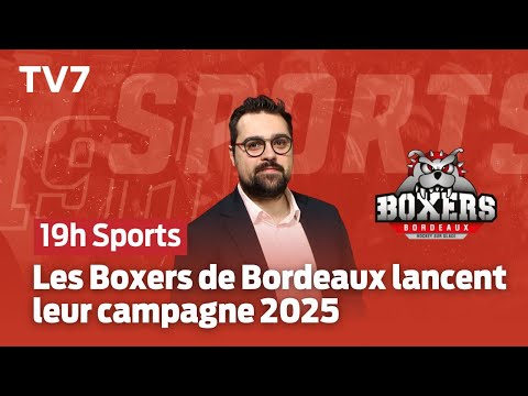 TV7. 19h Sports | Ligue Magnus : les Boxers de Bordeaux lancent leur campagne 2025
