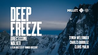 Deep Freeze - Directissime Walker (full movie)