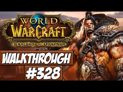 World Of Warcraft: Warlords Of Draenor Walkthrough Ep.328 w/Angel - The Everbloom!