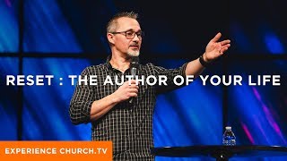 Reset : Who's The Author Of Your Life
