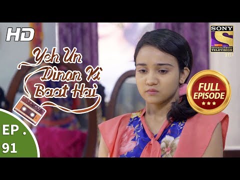 Yeh Un Dinon Ki Baat Hai - Ep 91 - Full Episode - 9th January, 2018