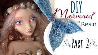 DIY Polymer Clay Mermaid Art Doll - Part 2 of 2 - Doll Mermaid Tail, Hair, & Resin Pond Tutorial
