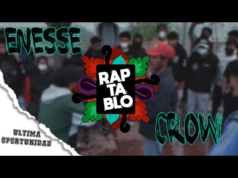 ENESSE VS CROW | ÚLTIMA OPORTUNIDAD - RAPTABLO AYACUCHO 2021