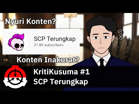 KritiKusuma #1: Mengungkap SCP Terungkap