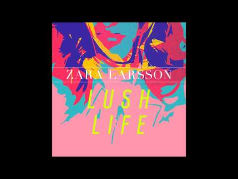 Zara Larsson - Lush Life (Instrumental)