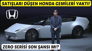 Honda'nın Yükselişi ve Düşüşü! Yeni Zero Serisi Honda'yı Kurtaracak mı?