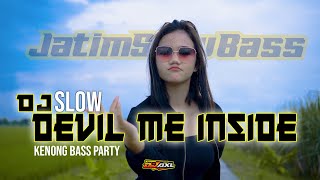 Download lagu DJ INPO NE PANGGAH DILAYANI MASZE - DEVIL ME INSIDE || DJ AXL RIMEX mp3