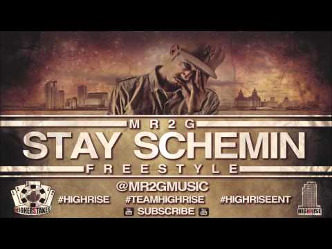 Highrise - MR2G - Stay Schemin Freestyle - (Rick Ross - Drake - French Montana) 2012
