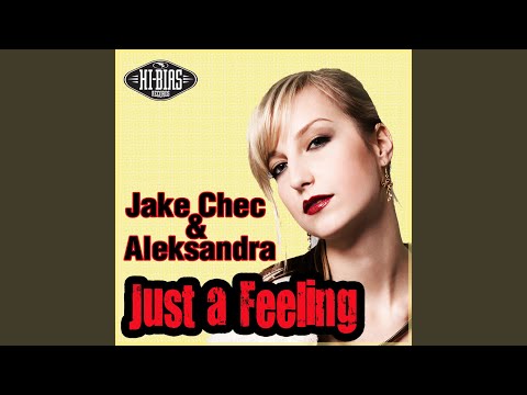 Just A Feeling (Original Mix)