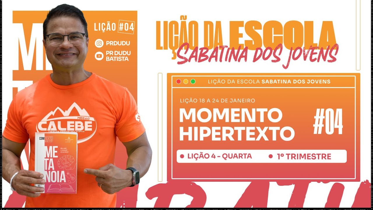 LIÇÃO DA ESCOLA SABATINA JOVEM, Quarta 22/01/25 "Momento Hipertexto" com Pr Dudu. Instagram: @prdudu