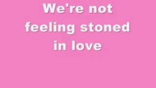 Chicane feat. Tom Jones- Stoned in love lyrics