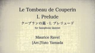Download lagu Ravel: Le Tombeau de Couperin I.Prelude (Saxophone Quintet) mp3