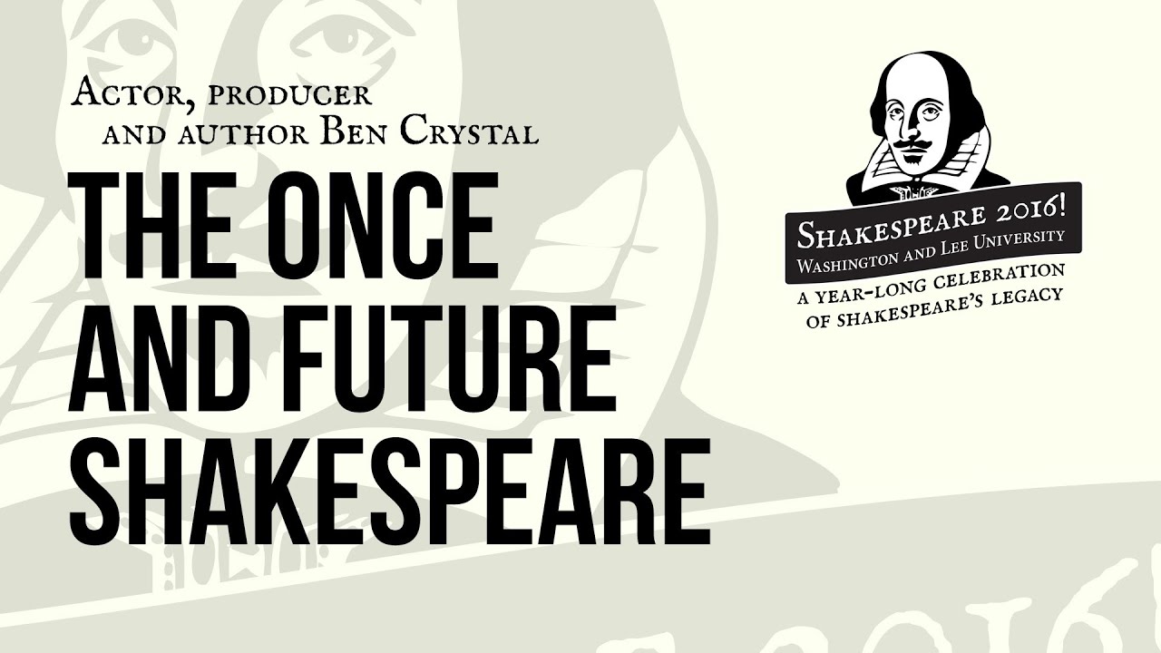 Shakespeare 2016! with Ben Crystal