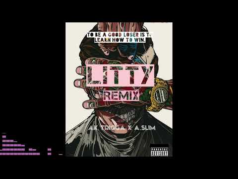 "Litty"remix A-slim x Ak trigga