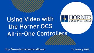 Using Video with the Horner OCS All in One Controllers