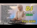 DJ REMIX DANGDUT LAWAS FULL BASS DJ SEKUNTUM MAWAR MERAH DJ MATI LAMPU