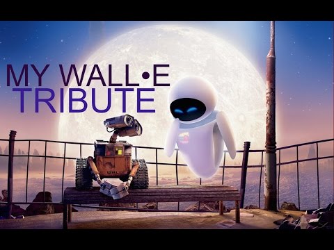 TRIBUTE: Wall•E & Eve - Define Dancing