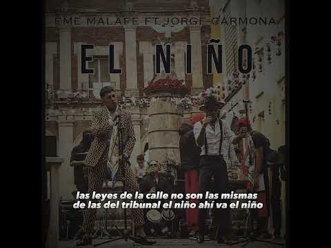 Eme MalaFe - Jorge Carmona - El Niño - Sub Español (2025)