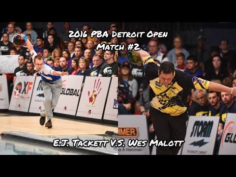 2016 PBA Detroit Open Match #2 - E.J. Tackett V.S. Wes Malott