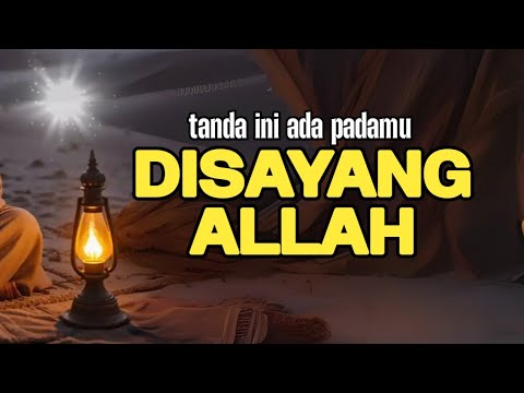 INILAH 8 TANDA ALLAH SAYANG KEPADA HAMBANYA| BERSYUKURLAH ANDA YANG PUNYA TANDA INI - Menata Hati