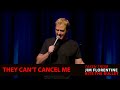 Jim Florentine: They Can't Cancel Me