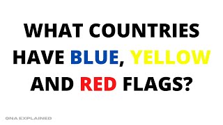 What countries have blue, yellow and red flags  ||  QnA Explained