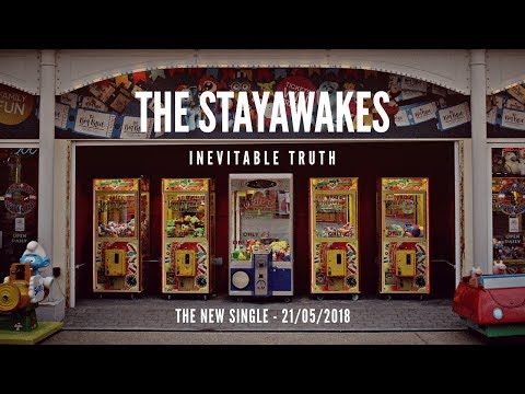 The Stayawakes - Inevitable Truth