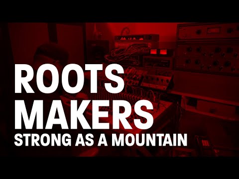 Roots Makers - Strong as a mountain (Live Dub Mix)
