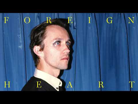 Video thumbnail for Foreign Heart