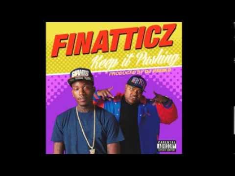 Finatticz - Keep it Pushing (Produced by DJ Pseiko) dirty