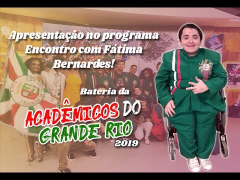Bateria da Grande Rio no Encontro com Fátima Bernardes - 2019